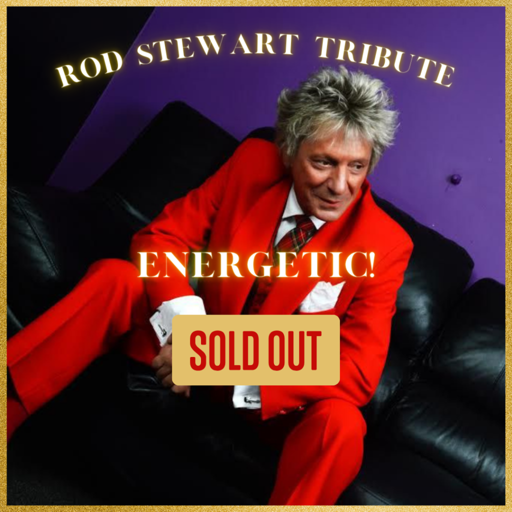 9th of July (SOLD OUT) Rod Stewart TributE